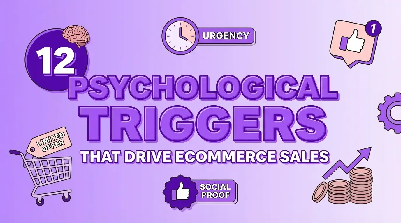 12 Psychological Triggers That Drive Ecommerce Sales