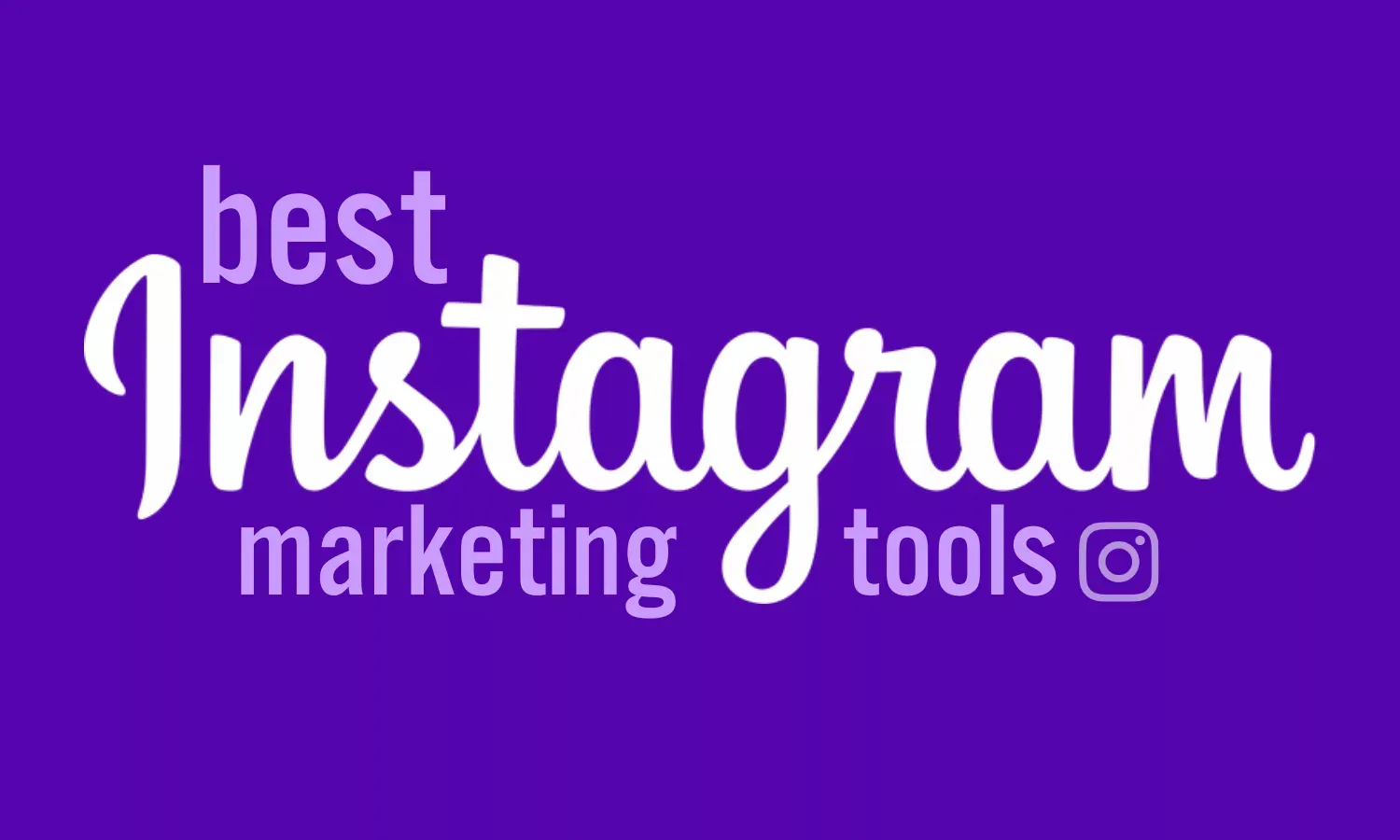 Best Instagram marketing tools featured image
