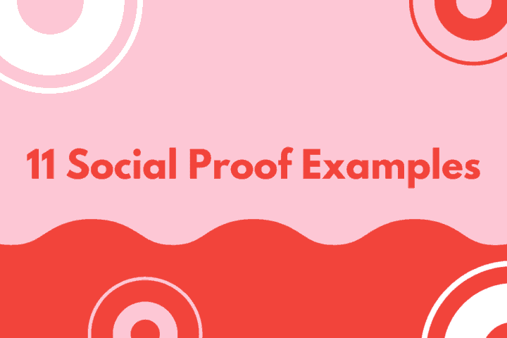 11 Social Proof Examples on Websites